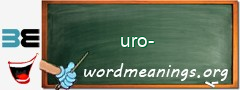 WordMeaning blackboard for uro-